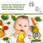 Curso de Posgrado en Nutrición Pediátrica Vegetariana/Vegana